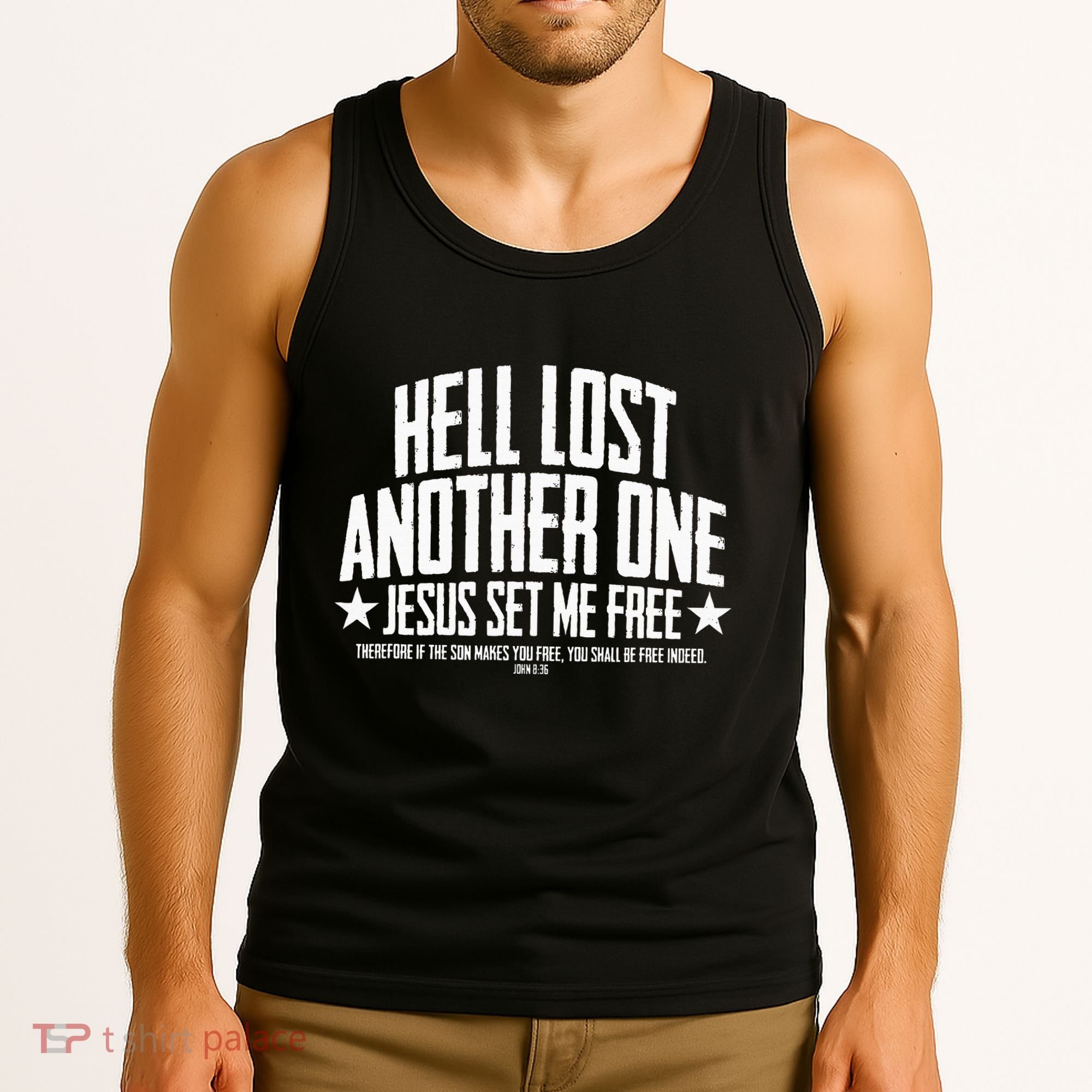 Hell Lost One Jesus Set Me Free John 836 Another Christian Tank Top