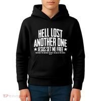 Hell Lost One Jesus Set Me Free John 836 Another Christian Kids Hoodie thumb 4