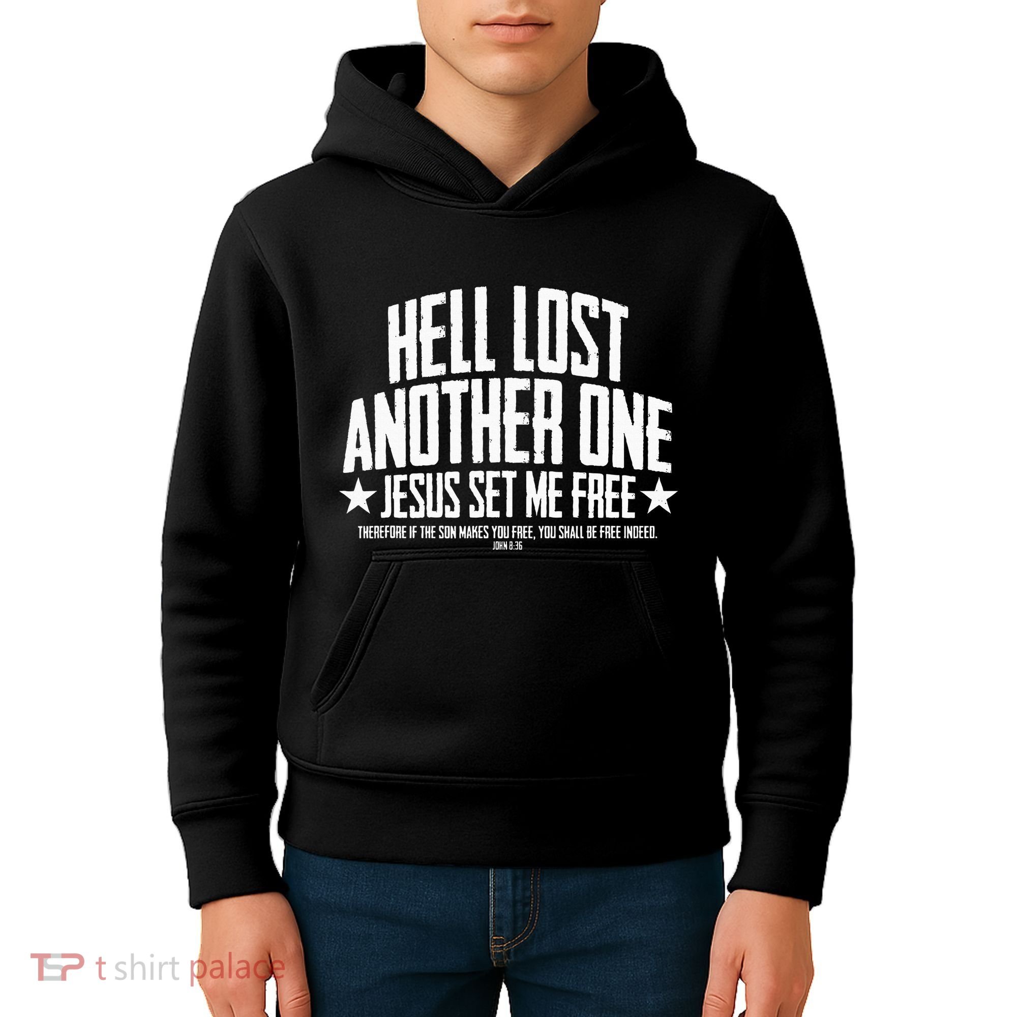 Hell Lost One Jesus Set Me Free John 836 Another Christian Kids Hoodie