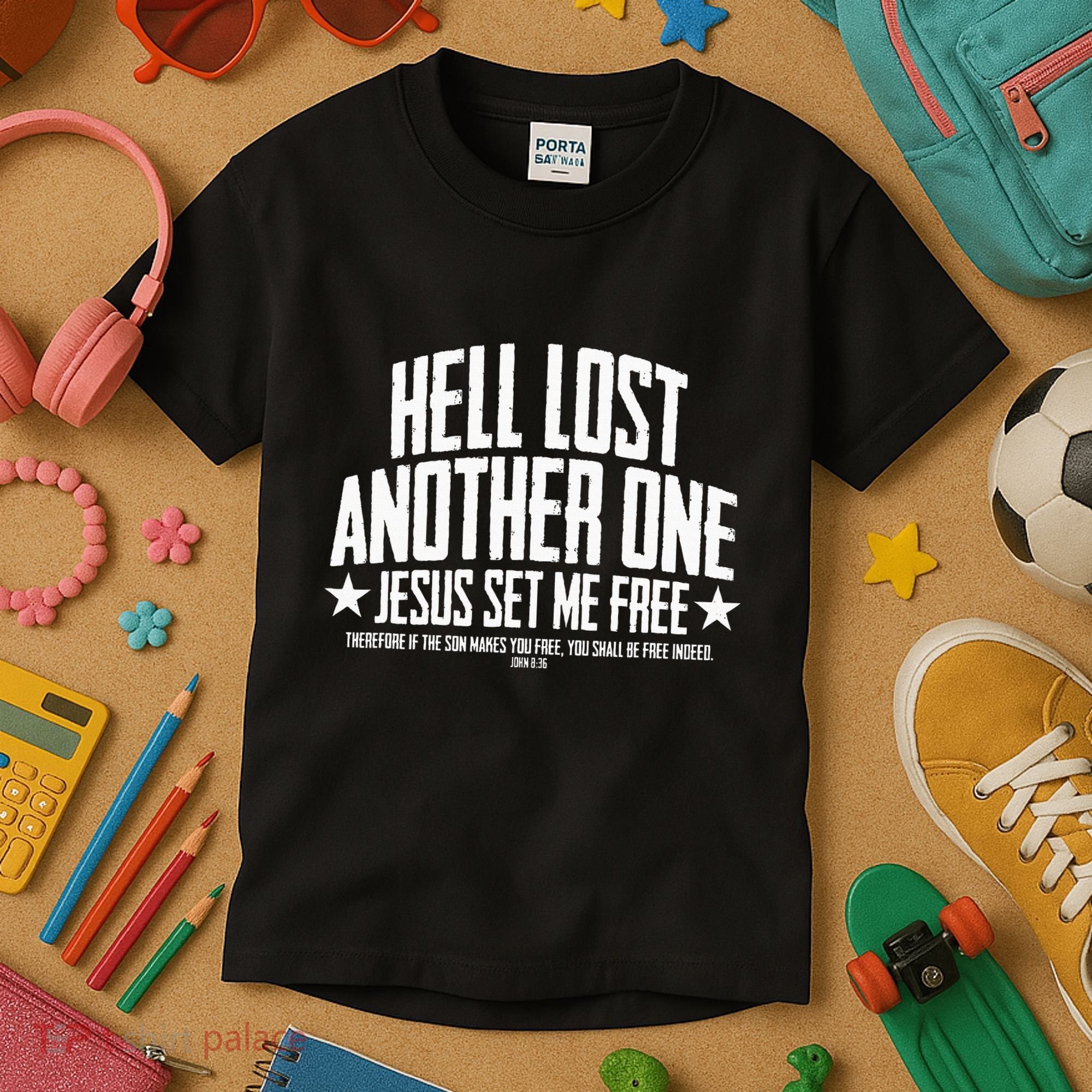 Hell Lost One Jesus Set Me Free John 836 Another Christian Kids T-Shirt