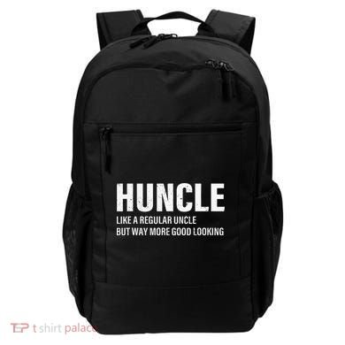 Huncle Like Regular Uncle Way More Good Looking Funny Uncle Backpack