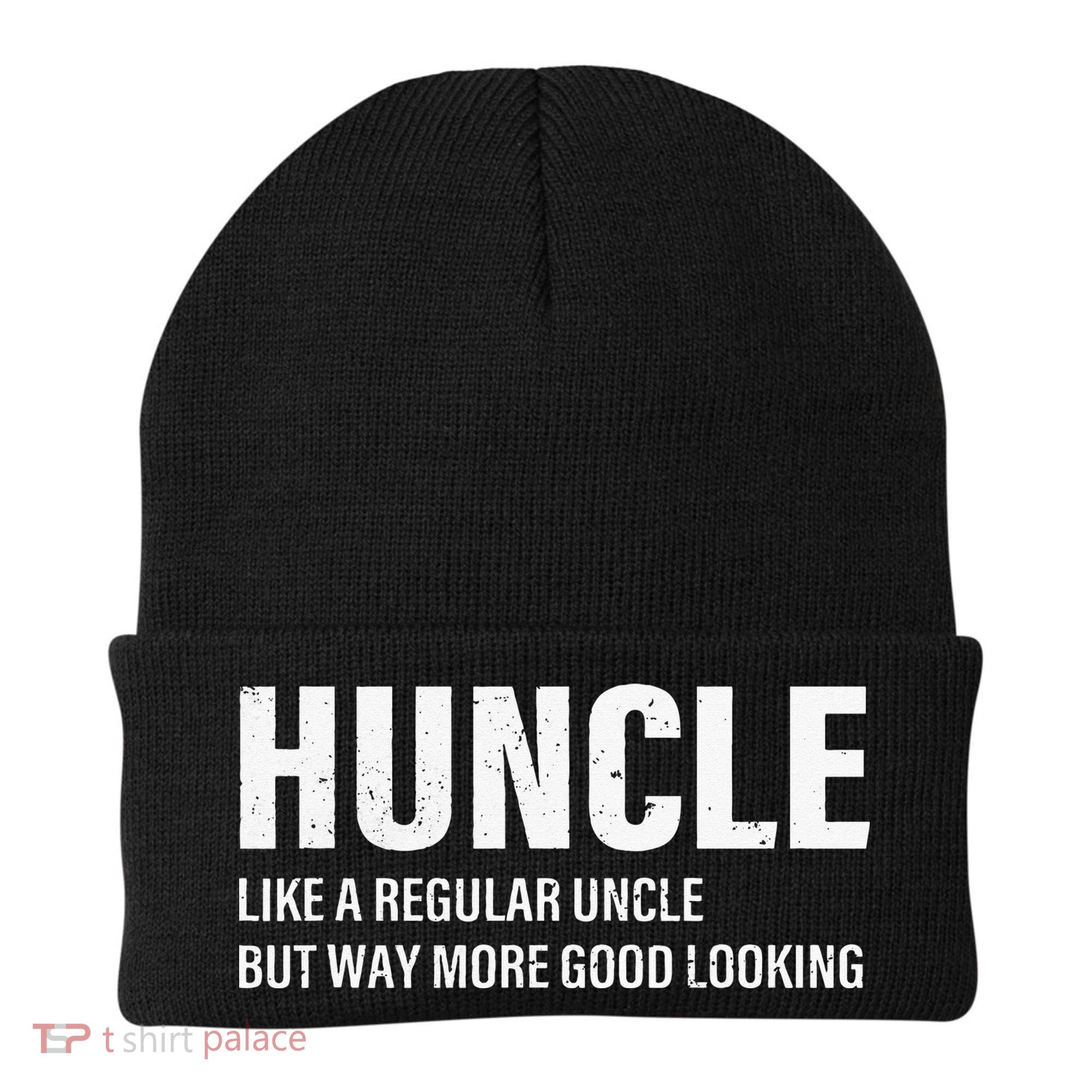 Huncle Like Regular Uncle Way More Good Looking Funny Uncle Beanie