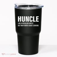 Huncle Like Regular Uncle Way More Good Looking Funny Uncle Tumbler thumb 0