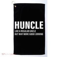 Huncle Like Regular Uncle Way More Good Looking Funny Uncle Golf Towel thumb 0