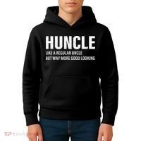 Huncle Like Regular Uncle Way More Good Looking Funny Uncle Kids Hoodie thumb 4