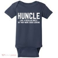 Huncle Like Regular Uncle Way More Good Looking Funny Baby Bodysuit thumb 0