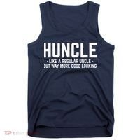 Huncle Like Regular Uncle Way More Good Looking Funny Tank Top thumb 0