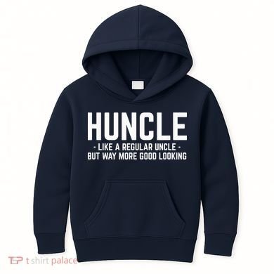 Huncle Like Regular Uncle Way More Good Looking Funny Kids Hoodie
