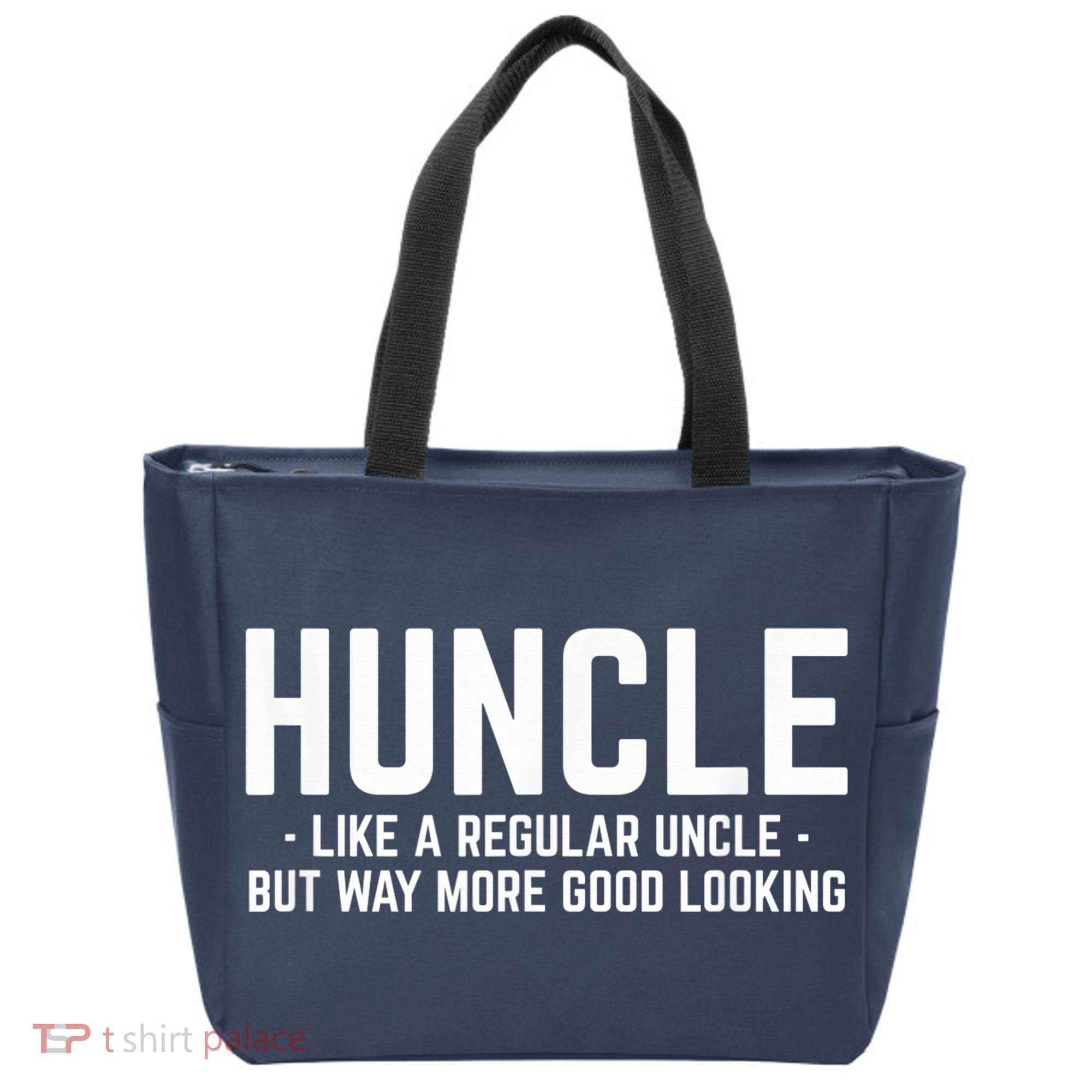 Huncle Like Regular Uncle Way More Good Looking Funny Tote Bag