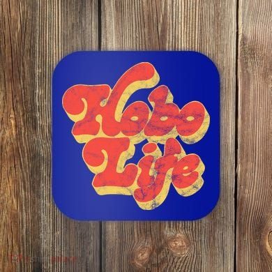 Hobo Life Retro Vintage Coaster