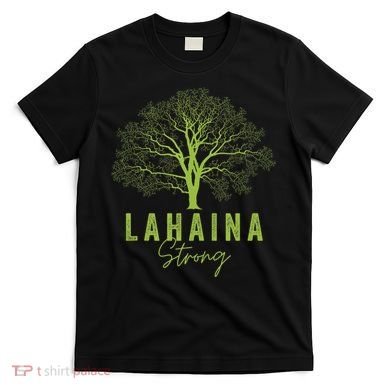 Hawaii Lahaina Strong Lahaina Supporter T-Shirt