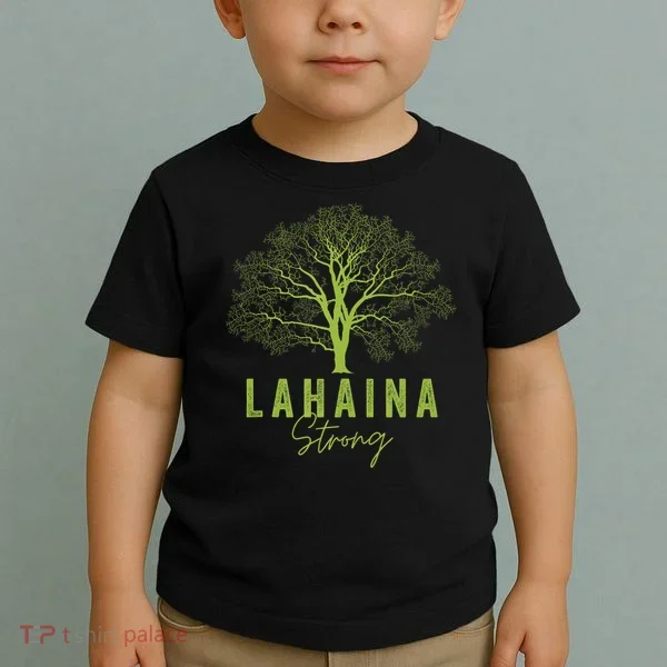 Hawaii Lahaina Strong Lahaina Supporter Toddler T-Shirt