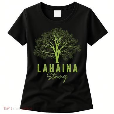 Hawaii Lahaina Strong Lahaina Supporter Women's T-Shirt