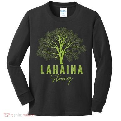 Hawaii Lahaina Strong Lahaina Supporter Kids Long Sleeve Shirt