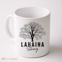 Hawaii Lahaina Strong Pray For Maui Lahaina Coffee Mug thumb 0