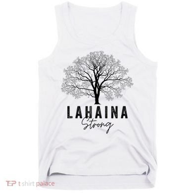 Hawaii Lahaina Strong Pray For Maui Lahaina Tank Top