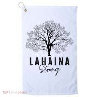 Hawaii Lahaina Strong Pray For Maui Lahaina Golf Towel thumb 0