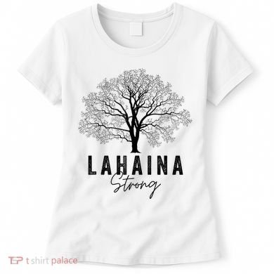 Hawaii Lahaina Strong Pray For Maui Lahaina Women's T-Shirt