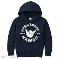 Hang Loose Shaka Brah funny Hang Loose Hawaiian Kids Hoodie thumb 0