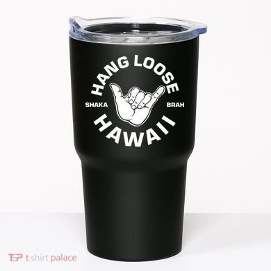 Hang Loose Shaka Brah Hawaii Tumbler