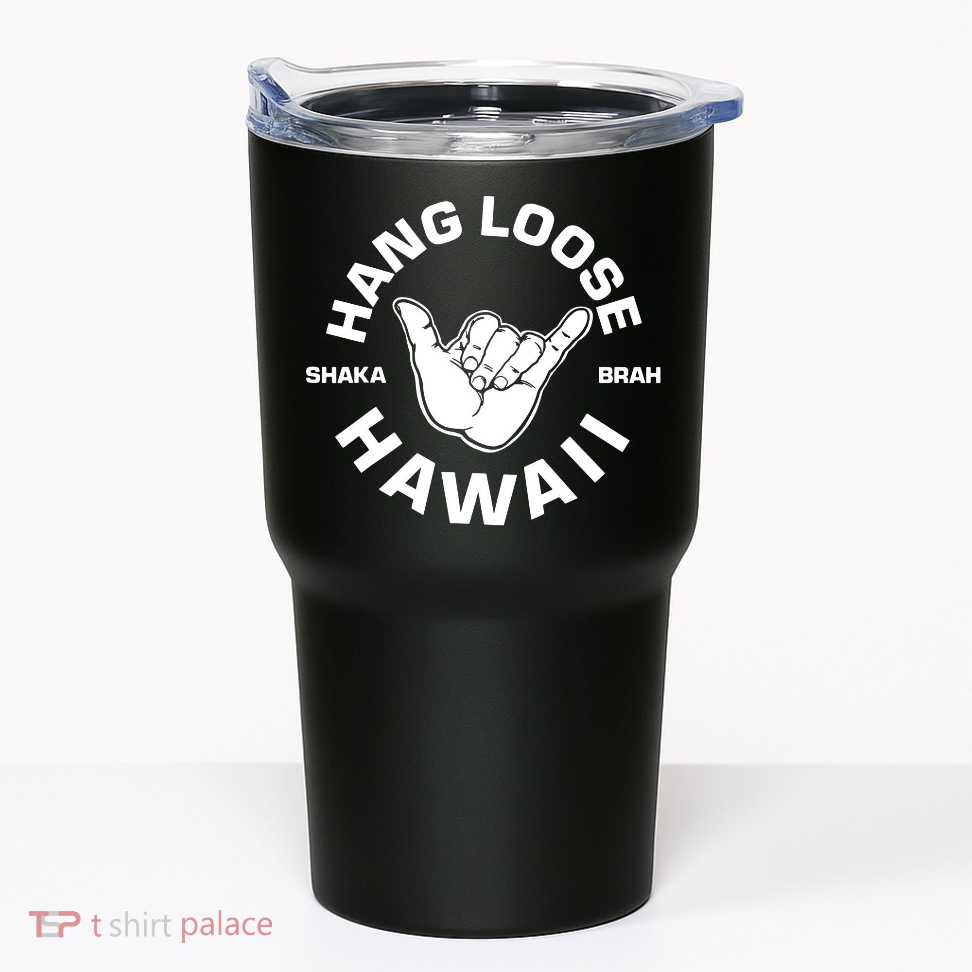 Hang Loose Shaka Brah Hawaii Tumbler