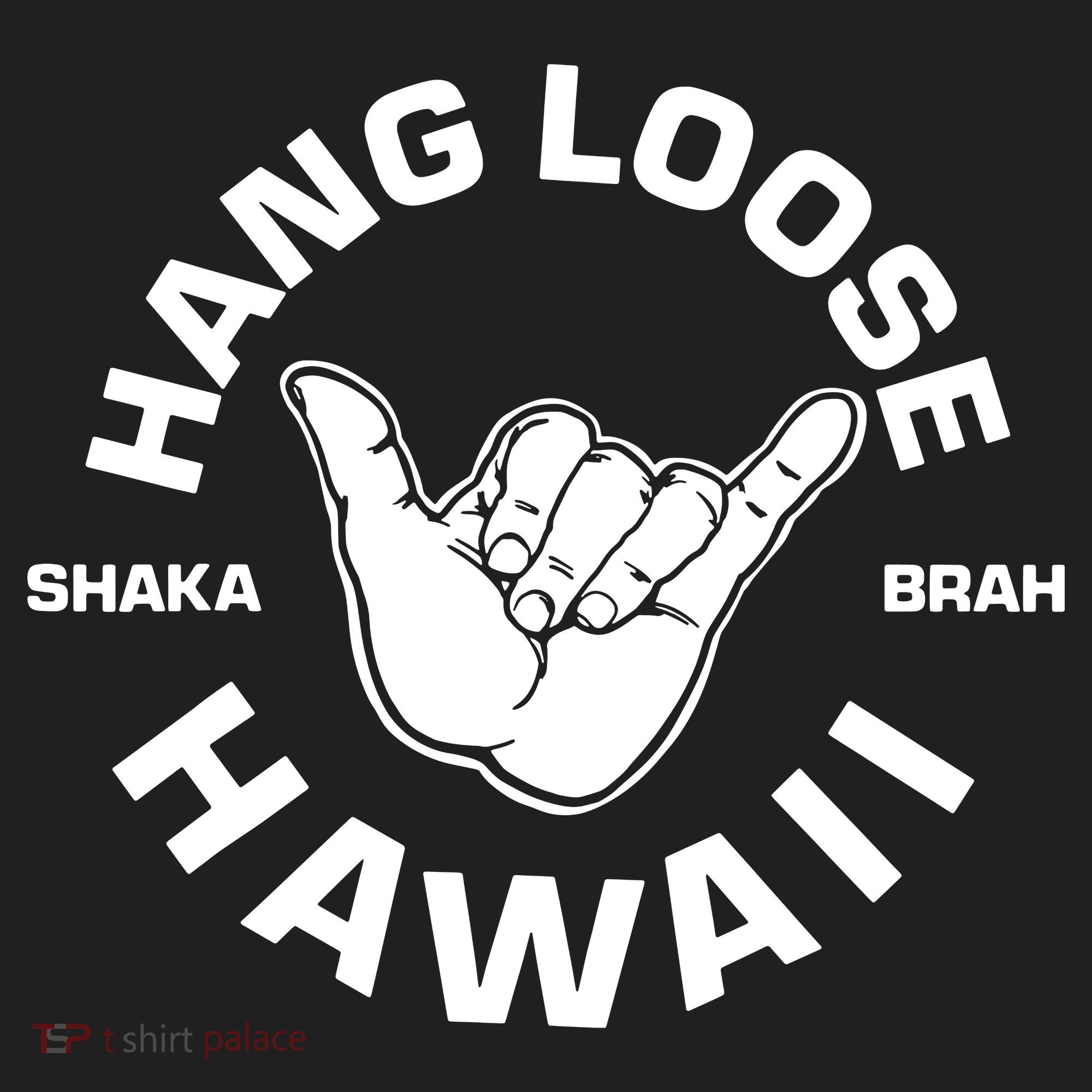 Hang Loose Shaka Brah Hawaii Tumbler