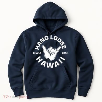 Hang Loose Shaka Brah Hawaii Hoodie