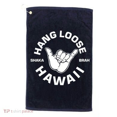 Hang Loose Shaka Brah Hawaii Golf Towel