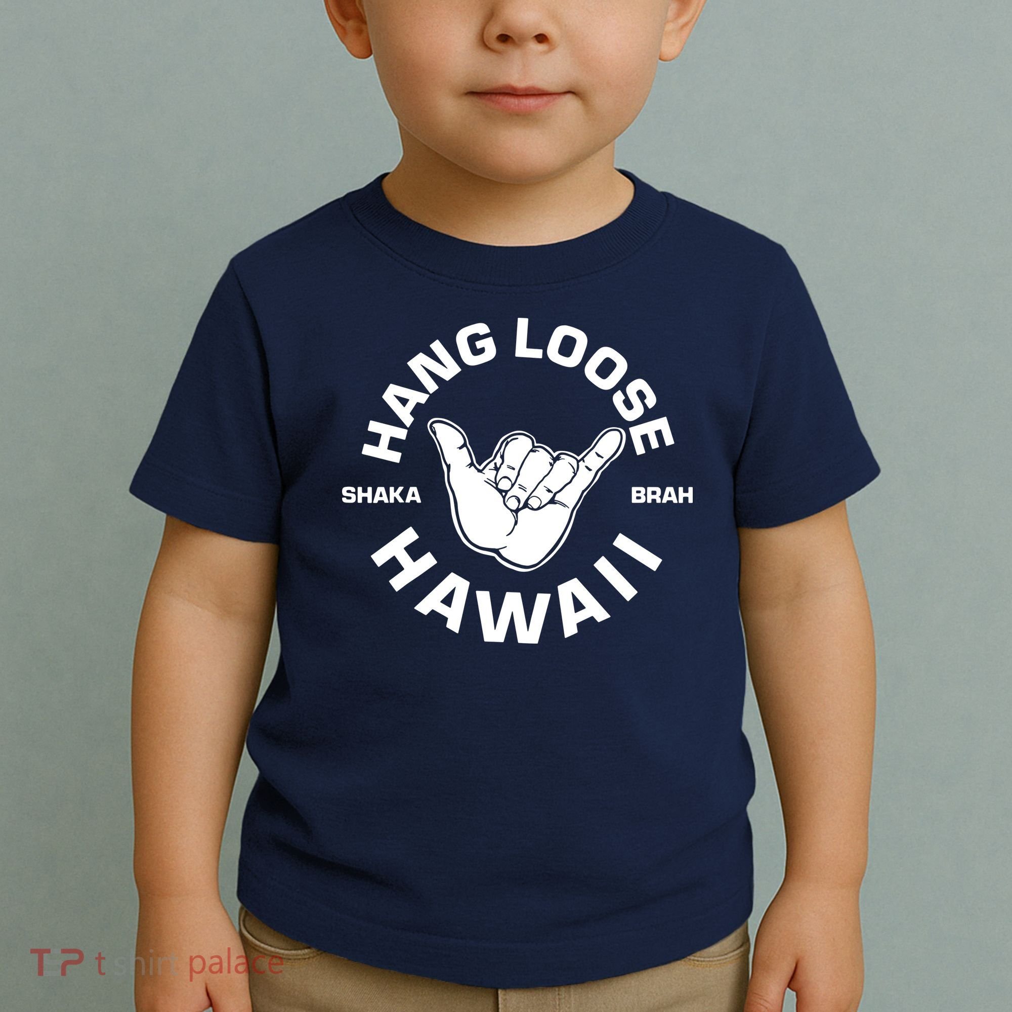 Hang Loose Shaka Brah Hawaii Toddler T-Shirt