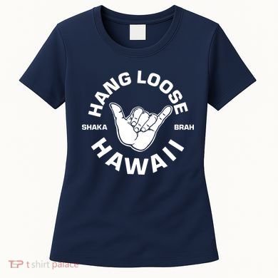 Hang Loose Shaka Brah Hawaii Women's T-Shirt