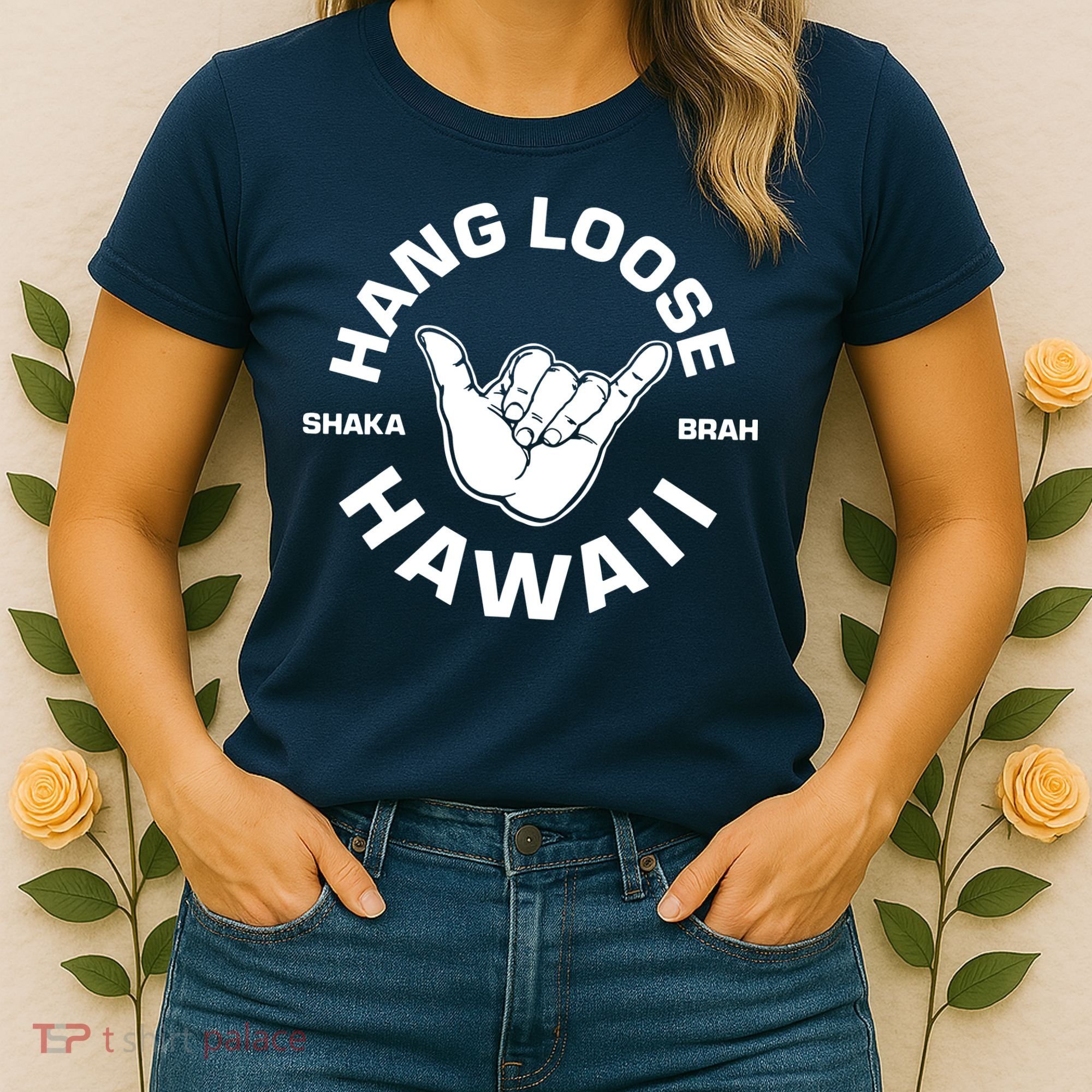 Hang Loose Shaka Brah Hawaii Women's T-Shirt