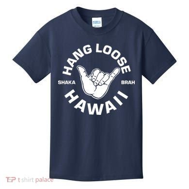 Hang Loose Shaka Brah Hawaii Kids T-Shirt