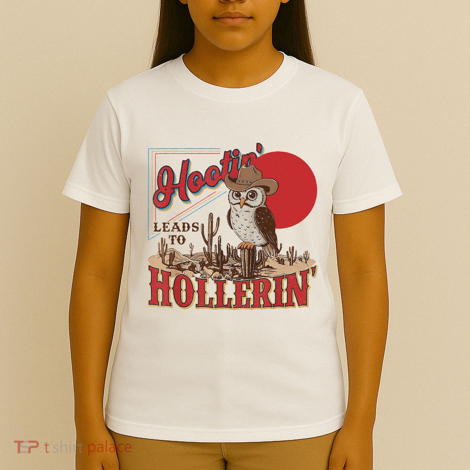 Hootin Leads To Hollerin Owl Cowboy Western Owl Cowboy T-Shirt