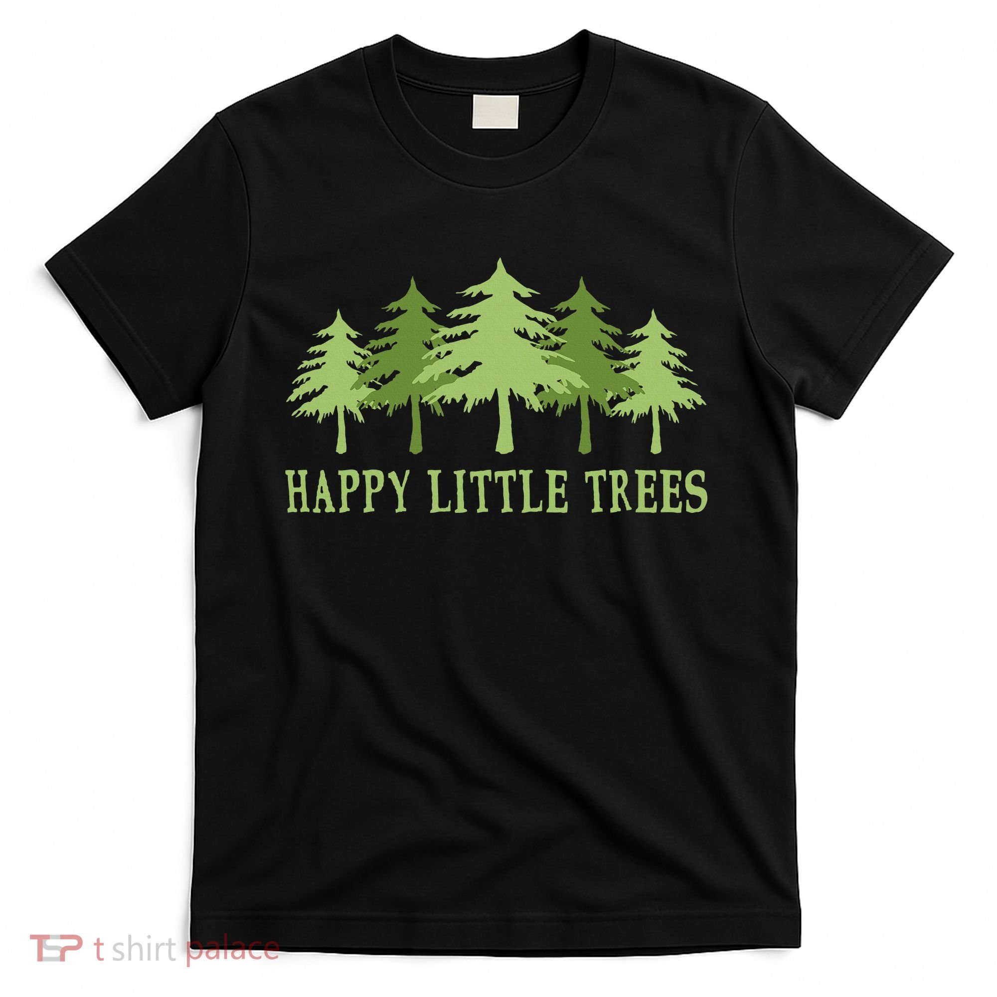 Happy Little Trees T-Shirt