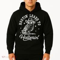Hootin Leads To Hollerin Hoodie thumb 2