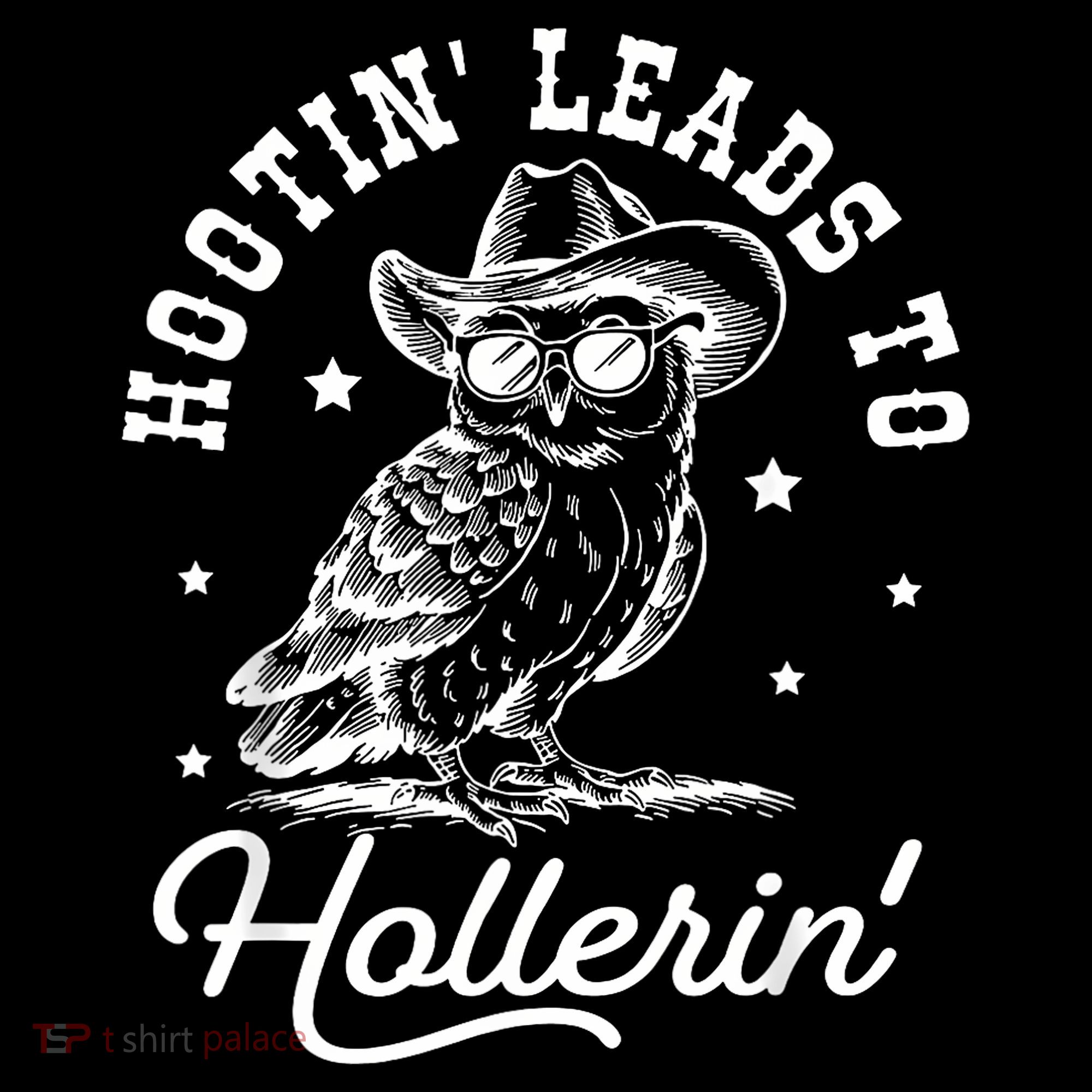 Hootin Leads To Hollerin Women's Tank Top