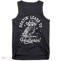 Hootin Leads To Hollerin Tank Top thumb 0