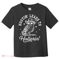 Hootin Leads To Hollerin Toddler T-Shirt thumb 0