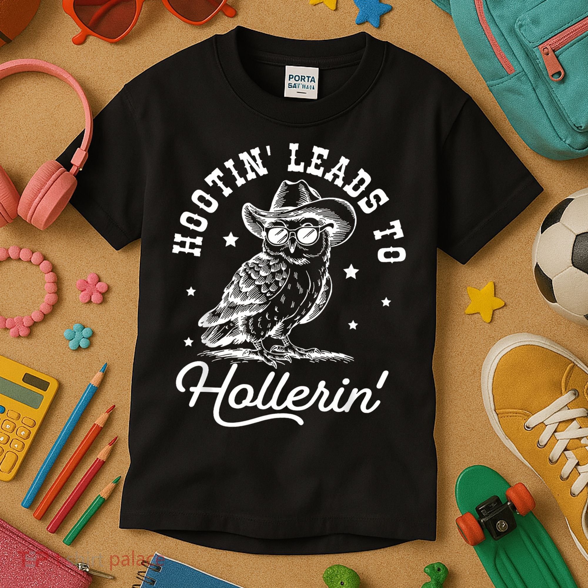 Hootin Leads To Hollerin Kids T-Shirt