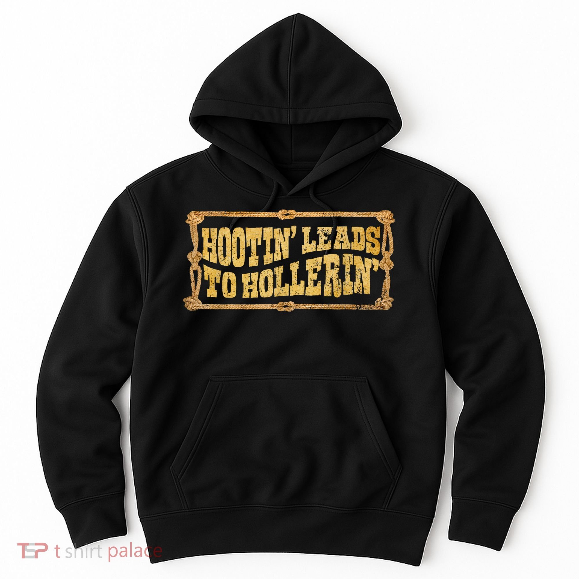 Hootin Leads To Hollerin Groovy Hoodie