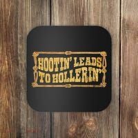 Hootin Leads To Hollerin Groovy Coaster thumb 0