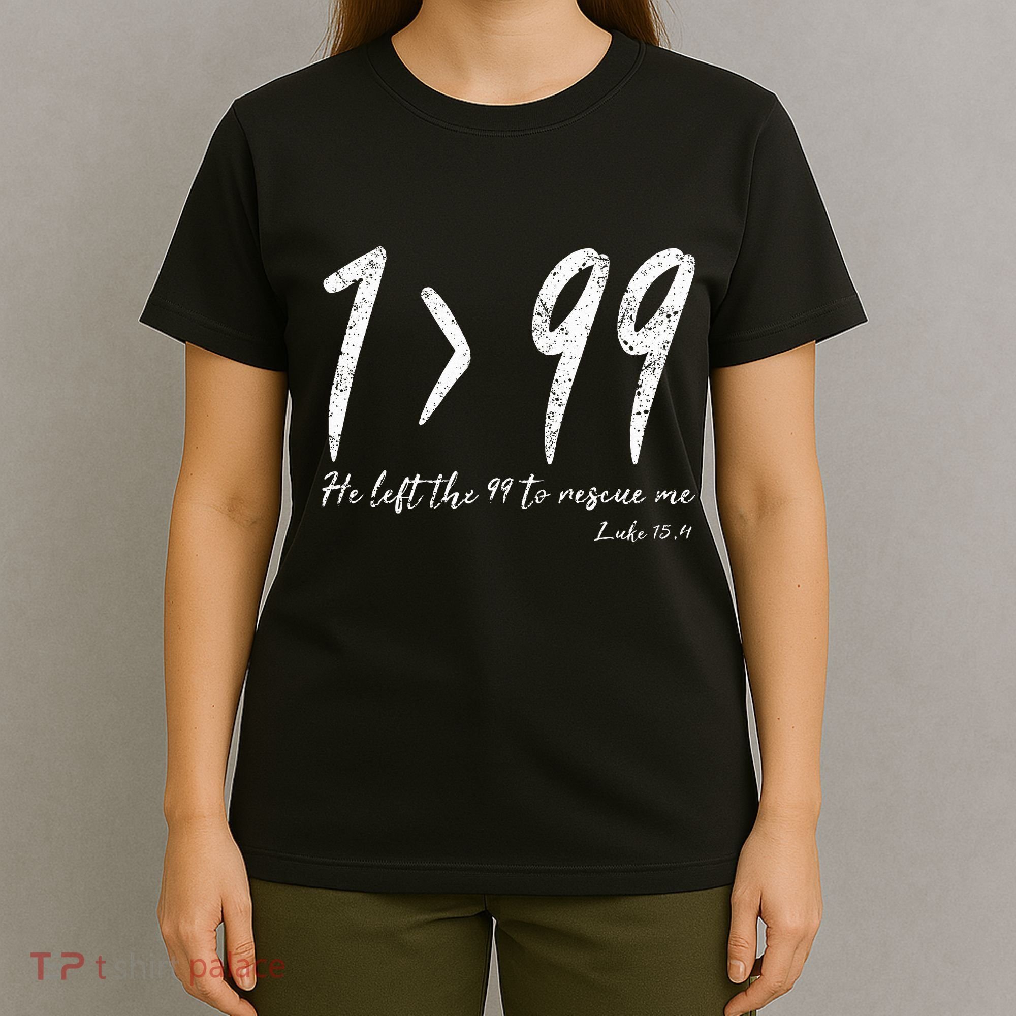 He Left The 99 To Rescue Me Luke Christian Grace T-Shirt