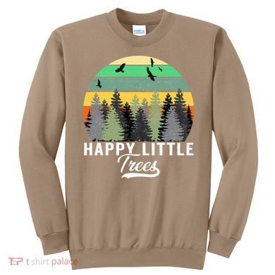 Happy Little Tree Bob Style Vintage Forests Earth Day Gift Sweatshirt