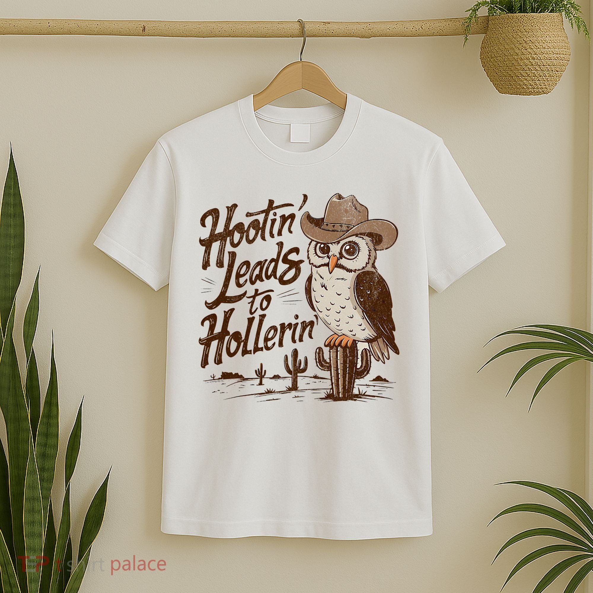 Hootin Leads To Hollerin Western Cowboy Owl Funny Saying T-Shirt