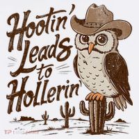 Hootin Leads To Hollerin Western Cowboy Owl Funny Saying Women's Tank Top thumb 5