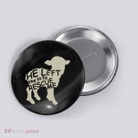 He Left The 99 To Rescue Me Religious Christian Button thumb 0