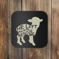 He Left The 99 To Rescue Me Religious Christian Coaster thumb 0