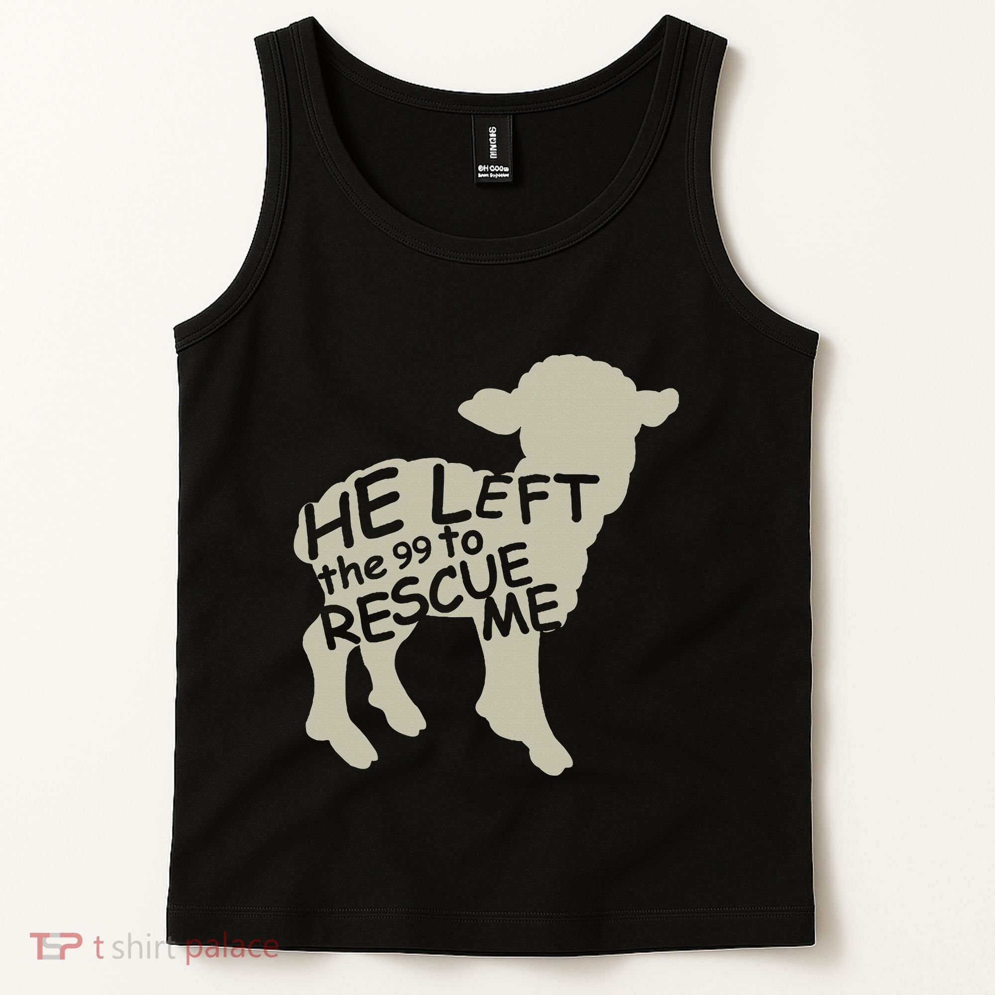 He Left The 99 To Rescue Me Religious Christian Tank Top