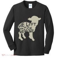 He Left The 99 To Rescue Me Religious Christian Kids Long Sleeve Shirt thumb 0
