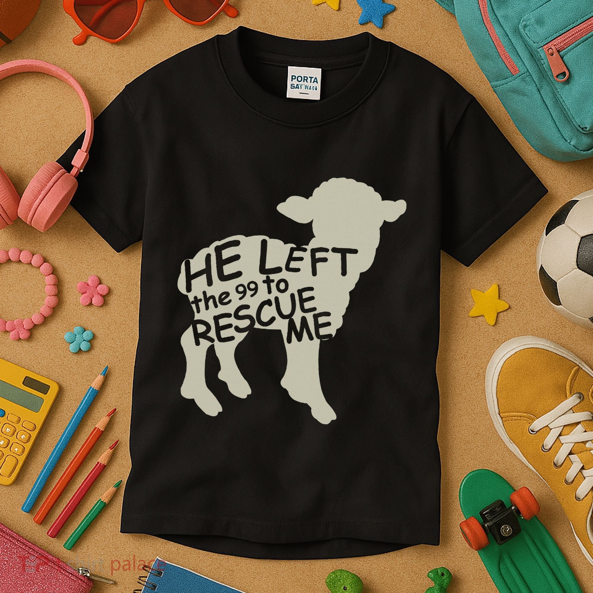 He Left The 99 To Rescue Me Religious Christian Kids T-Shirt